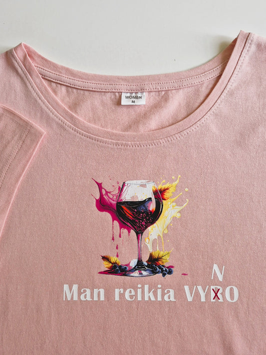 Maikutė MAN REIKIA VYNO